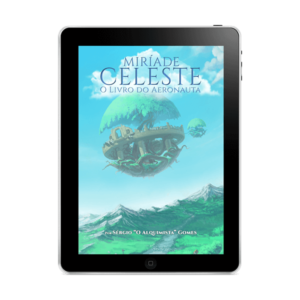 Miríade Celeste - O Livro do Aeronauta