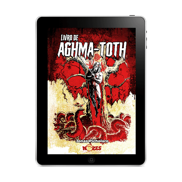 O Livro de Aghma-Toth - Feitiços e Rituais para Into the Madness